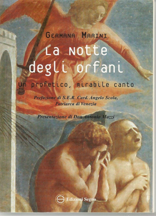 LA NOTTE DEGLI ORFANI - GERMANA MARINI   Pref. del Card. Angelo Scola
