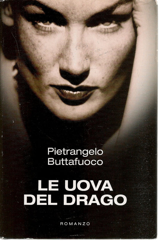 LE UOVA DEL DRAGO - PERANGELO BUTTAFUOCO