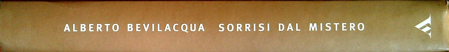 SORRISI DAL MISTERO - ALBERTO BEVILACQUA - MONDADORI 1998 - OUTLET DEL LIBRO