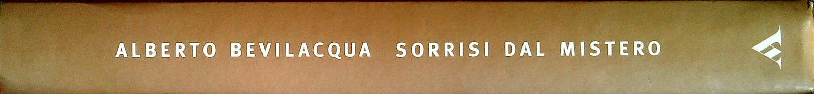 SORRISI DAL MISTERO - ALBERTO BEVILACQUA - MONDADORI 1998 - OUTLET DEL LIBRO