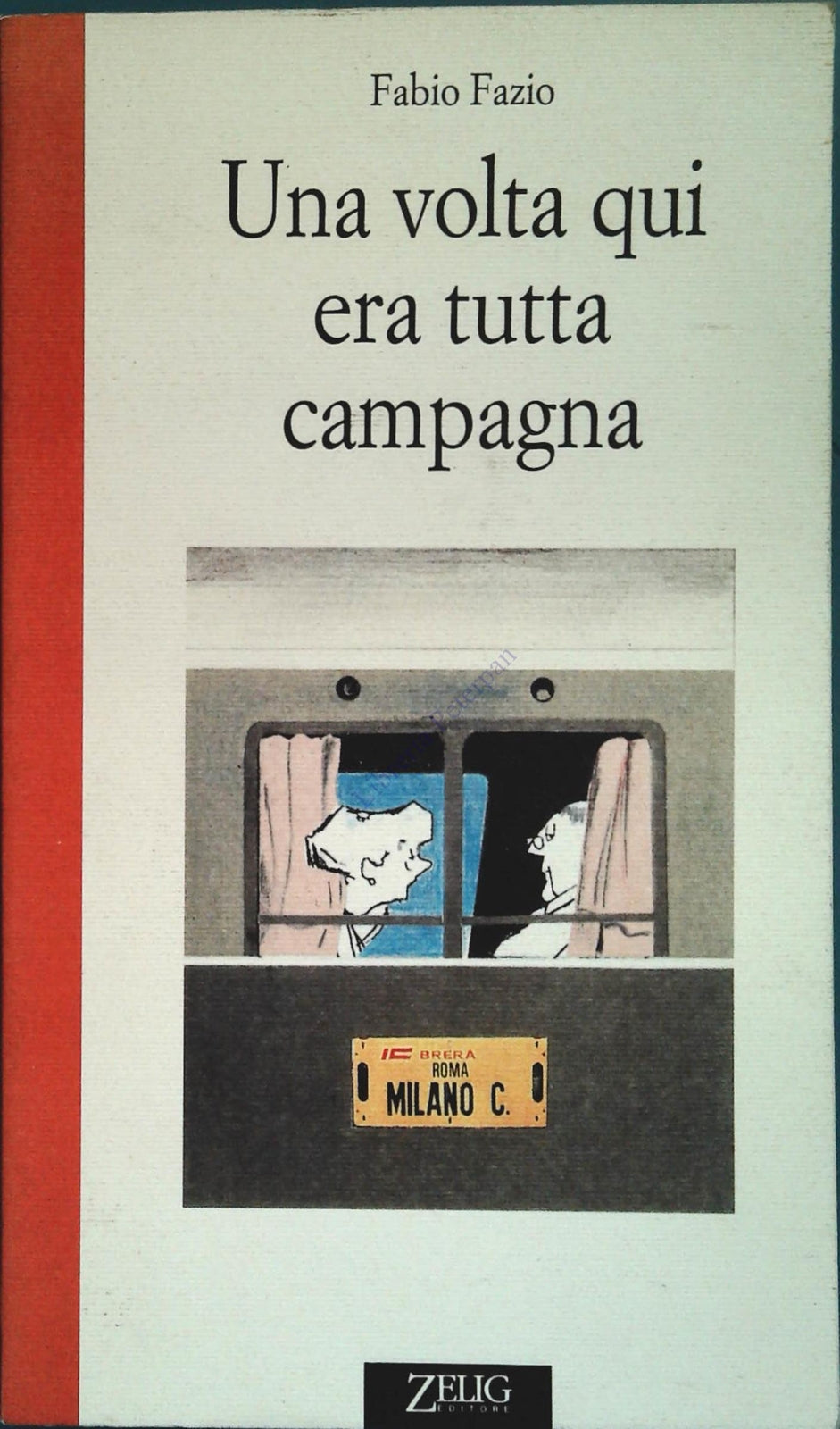 UNA VOLTA QUI ERA TUTTA CAMPAGNA - FABIO FAZIO