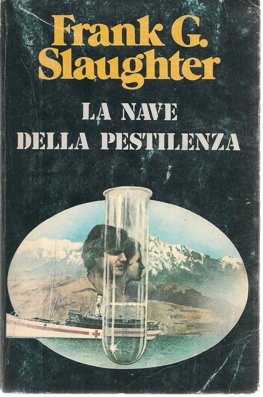 LA NAVE DELLA PESTILENZA - FRANK G, SLAUGHTER