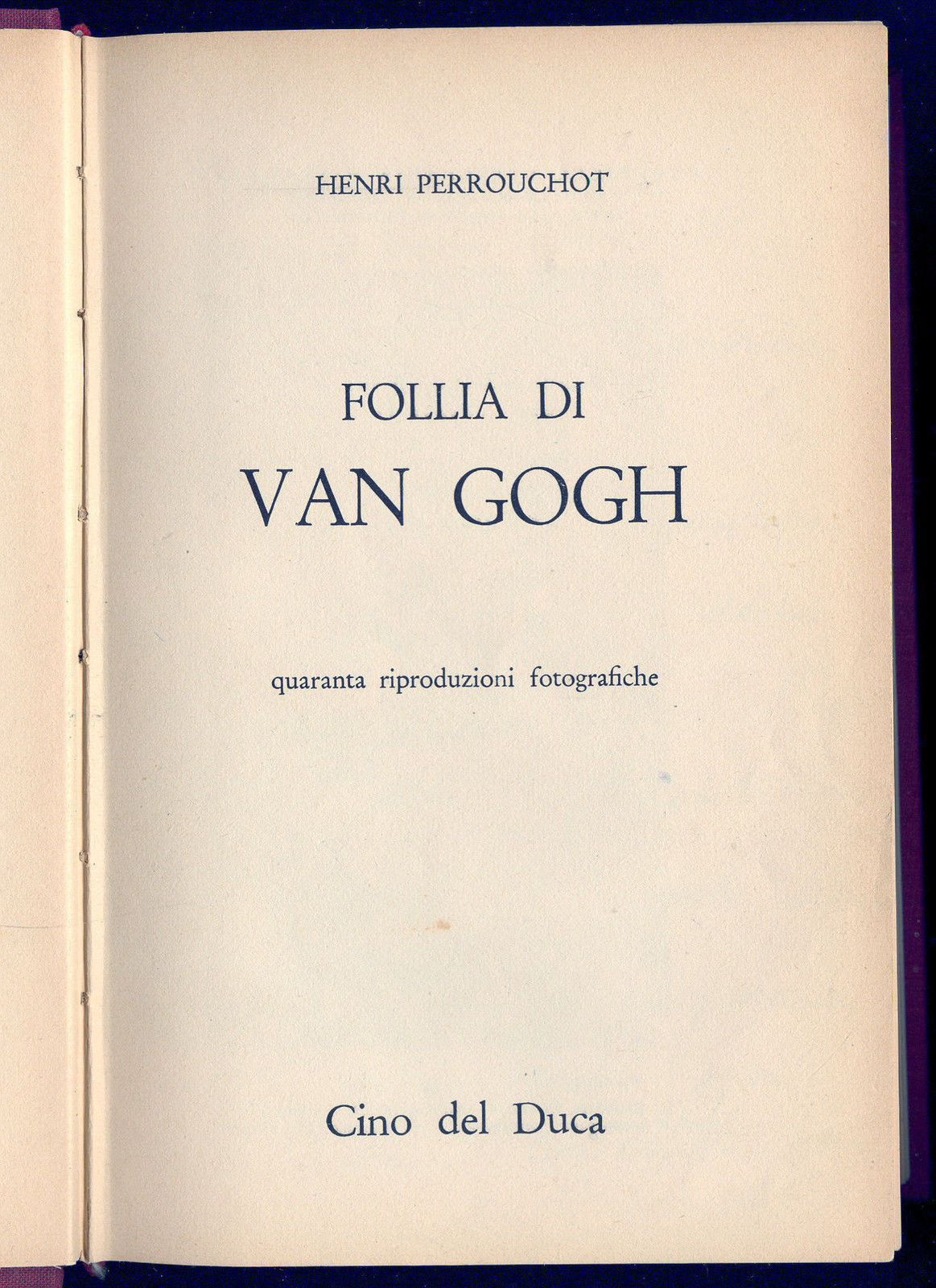 FOLLIA DI VAN GOGH - HENRI PERROUCHOT
