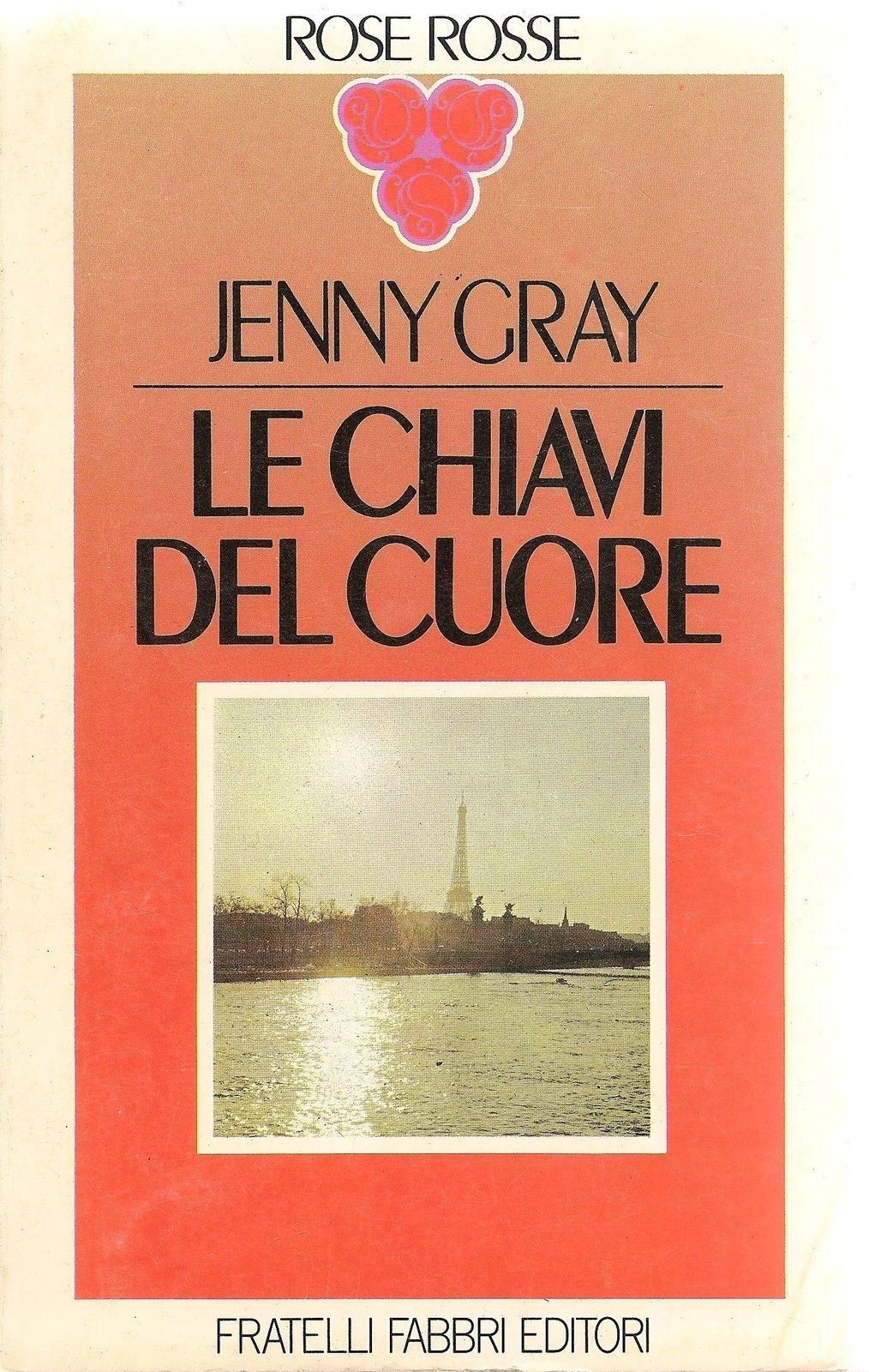 LE CHIAVI DEL CUORE - JENNY GRAY - ROSE ROSSE