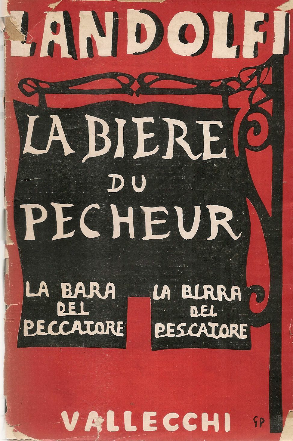 LA BIERE DU PECHEUR - TOMMASO LANDOLFI - ED. VALLECCHI 1945