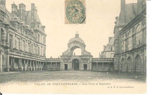 PALAIS DE FONTAINEBLEAU - COUR OVALE ET BAPTISTERE - V1909