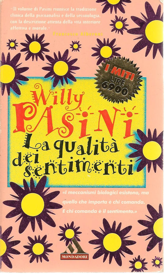 LA QUALITA' DEI SENTMENTI - WILLY PASINI   ED. MONDADORI I MITI