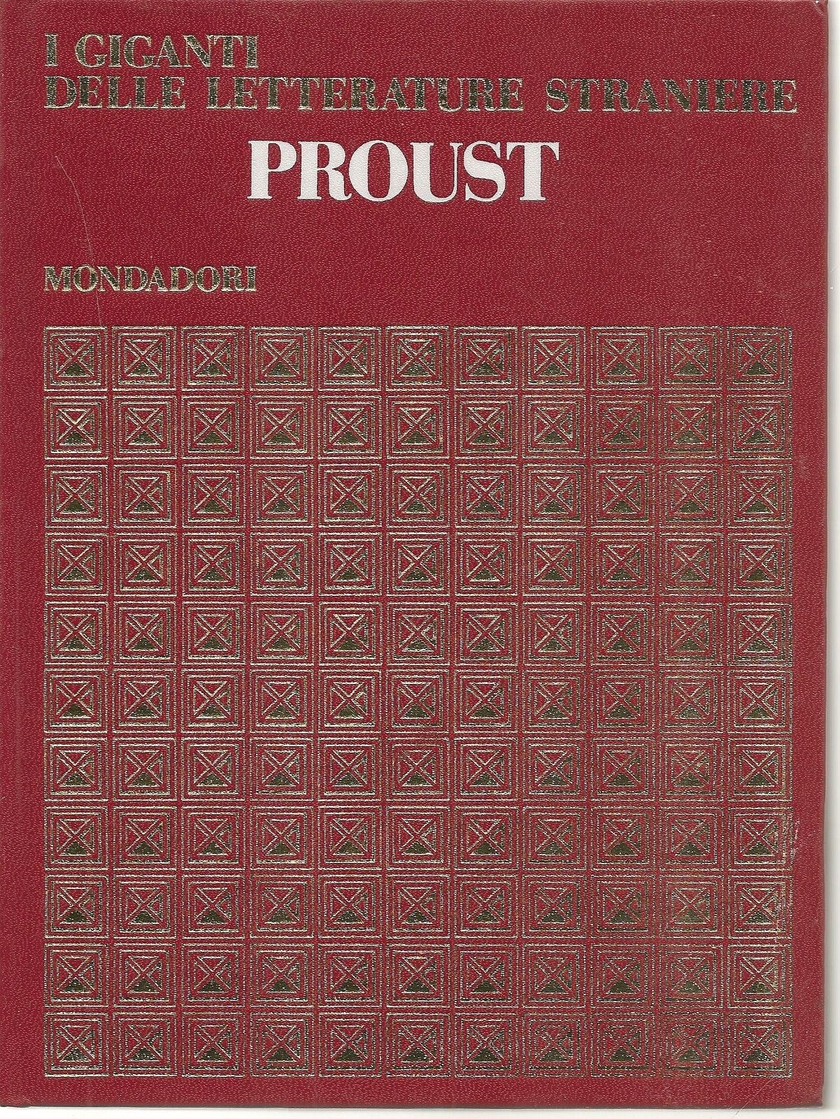 PROUST - I GIGANTI DELLE LETTERATURE STRANIERE