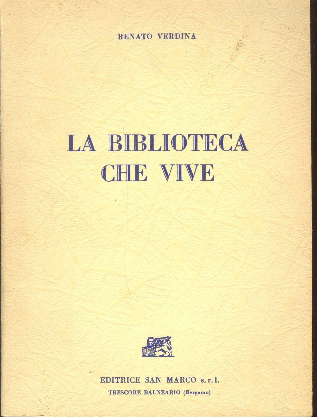 LA BIBLIOTECA CHE VIVE - RENATO VERDINA
