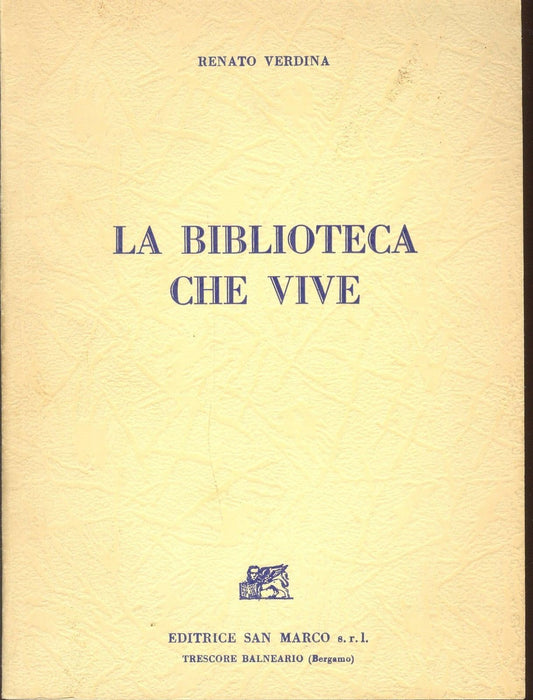 LA BIBLIOTECA CHE VIVE - RENATO VERDINA