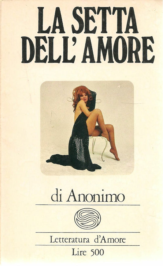 LA SETTA DELL'AMORE - DI ANONIMO
