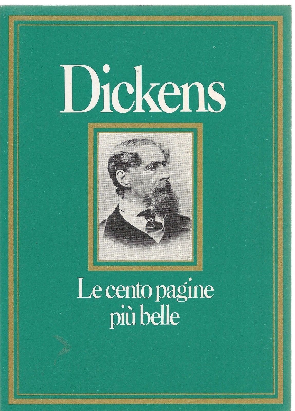 DICKENS - LE CENTO PAGINE PIU' BELLE