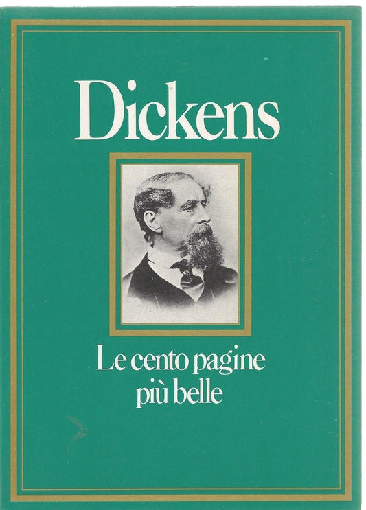 DICKENS - LE CENTO PAGINE PIU' BELLE