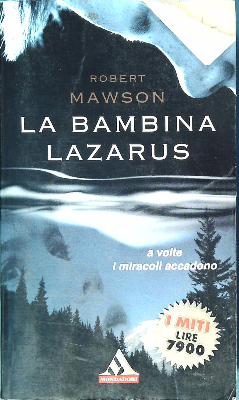 LA BANBINA LAZARUS - ROBERT MAWSON - I MITI MONDADORI 1999