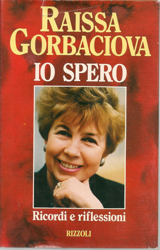 IO SPERO - RAISSA GORBACIOVA