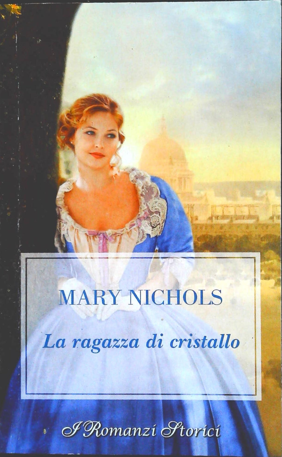 LA RAGAZZA DI CRISTALLO - MARY NICHOLS - I ROMANZI STORICI HARMONY 2020