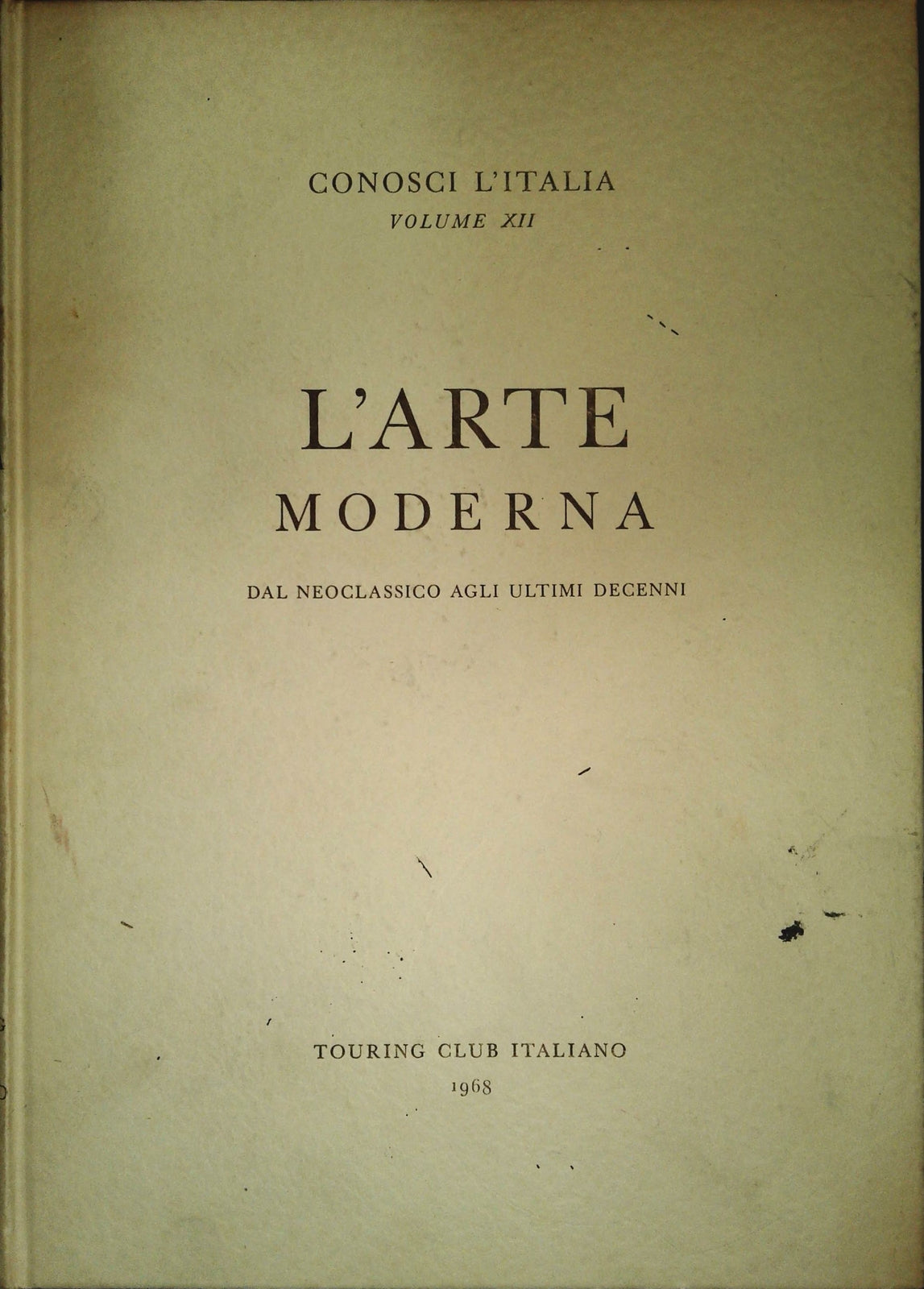 CONOSCI L'ITALIA - VOL. 12 - L'ARTE MODERNA