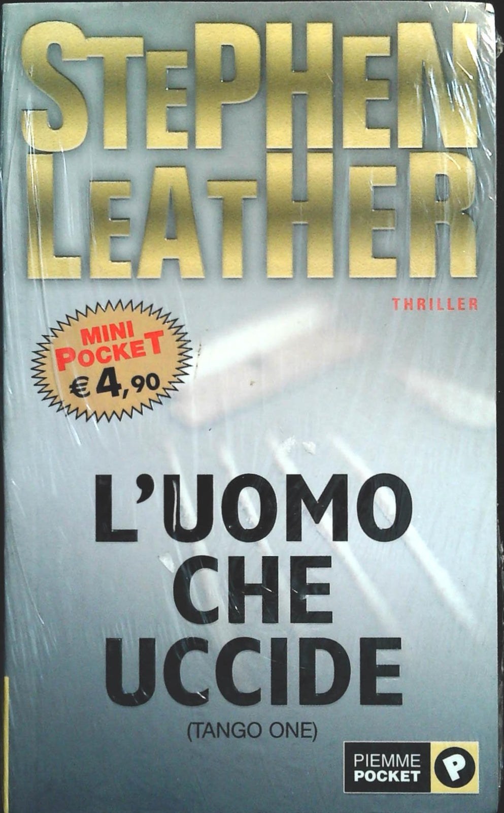 L'UOMO CHE UCCIDE - TANGO ONE - STEPHEN LEATHER - PIEMME POCKET
