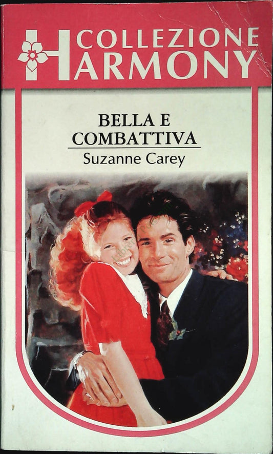 BELLA E COMBATTIVA - SUZANNE CAREY - HARMONY N. 1315 - OUTLET DEL LIBRO