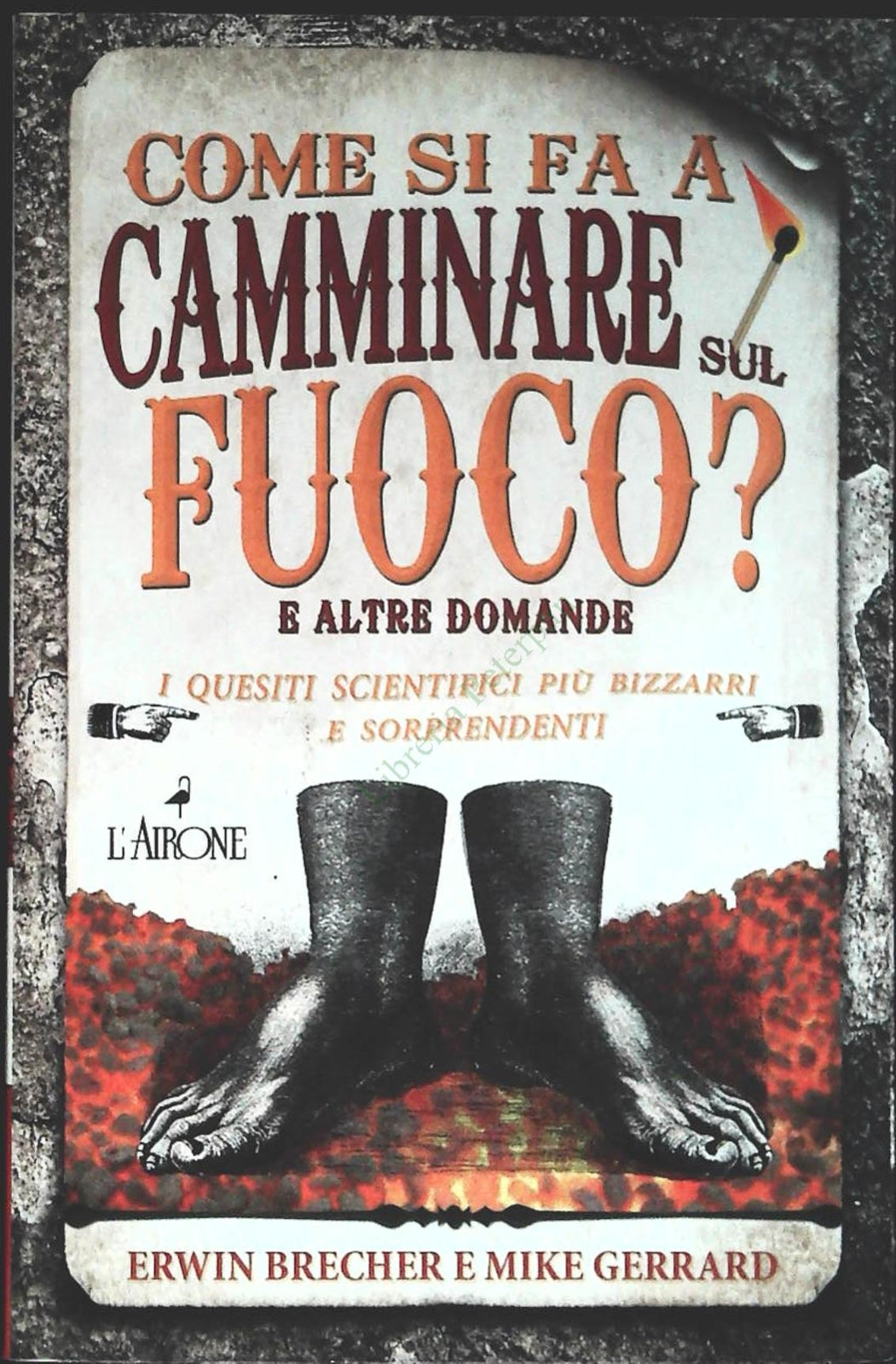 COME SI FA A CAMMINARE SUL FUOCO -  BRECHER- GERRARD - 2013 - OUTLET DEL LIBRO