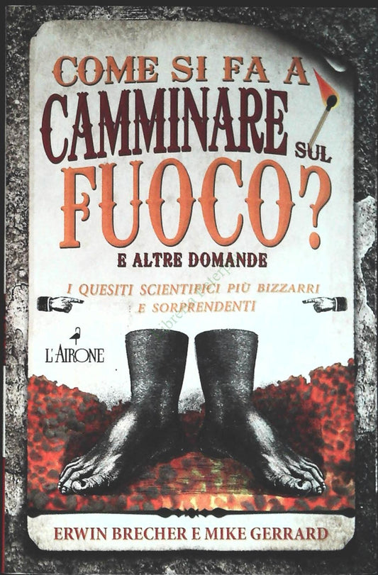 COME SI FA A CAMMINARE SUL FUOCO -  BRECHER- GERRARD - 2013 - OUTLET DEL LIBRO