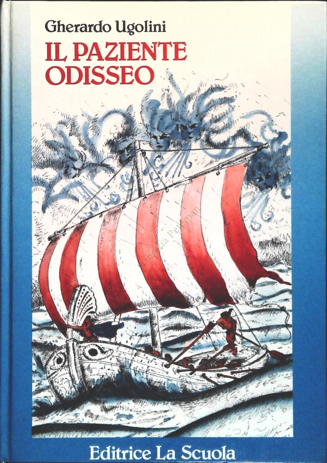 IL PAZIENTE ODISSEO - GHERARDO UGOOLINI - ED. LA SCUOLA 1974