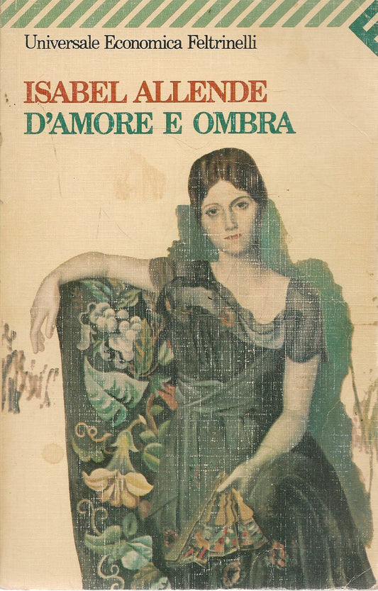 D'AMORE E D'OMBRA - ISABEL ALLENDE