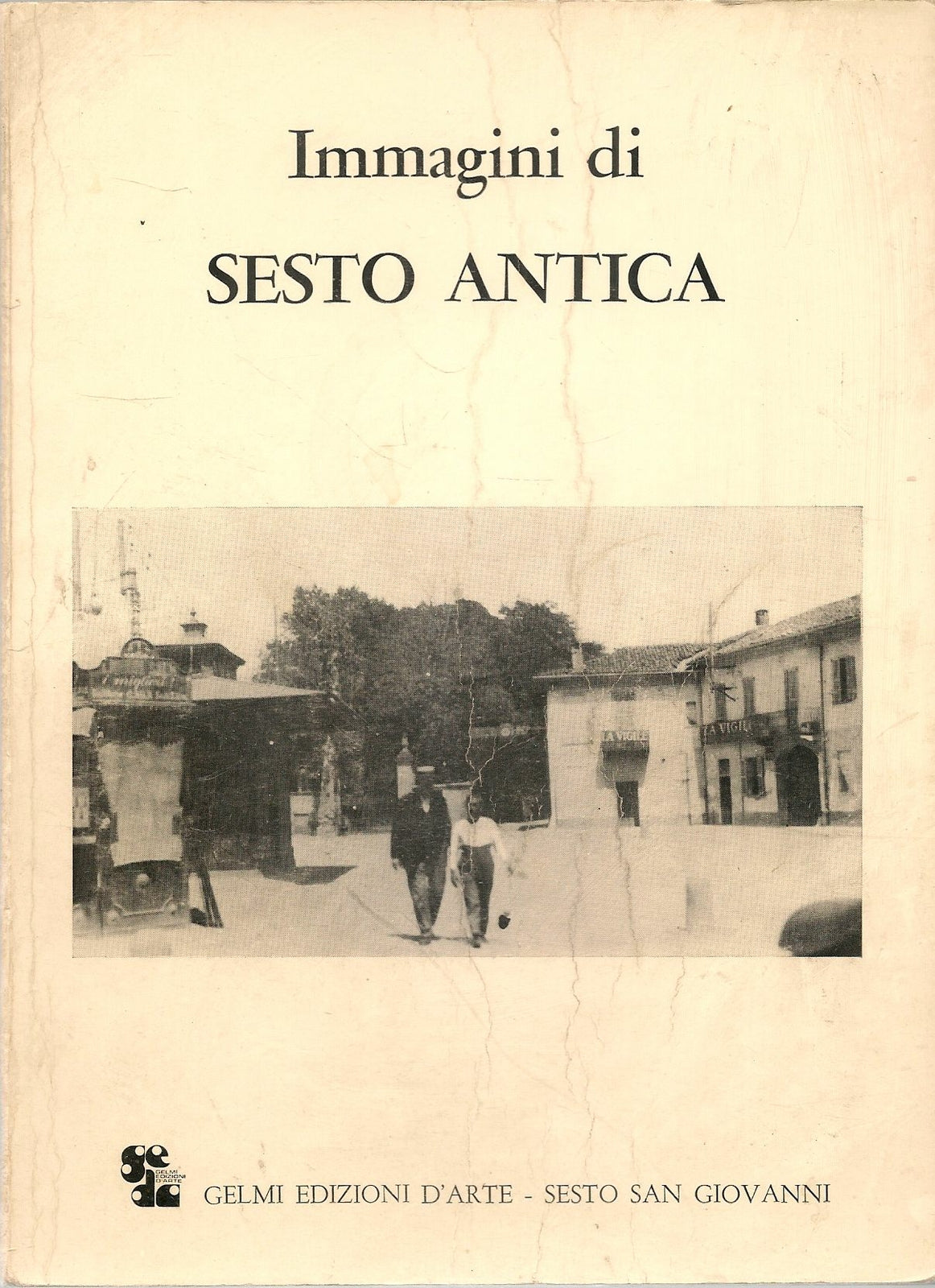 IMMAGINI DI SESTO ANTICA
