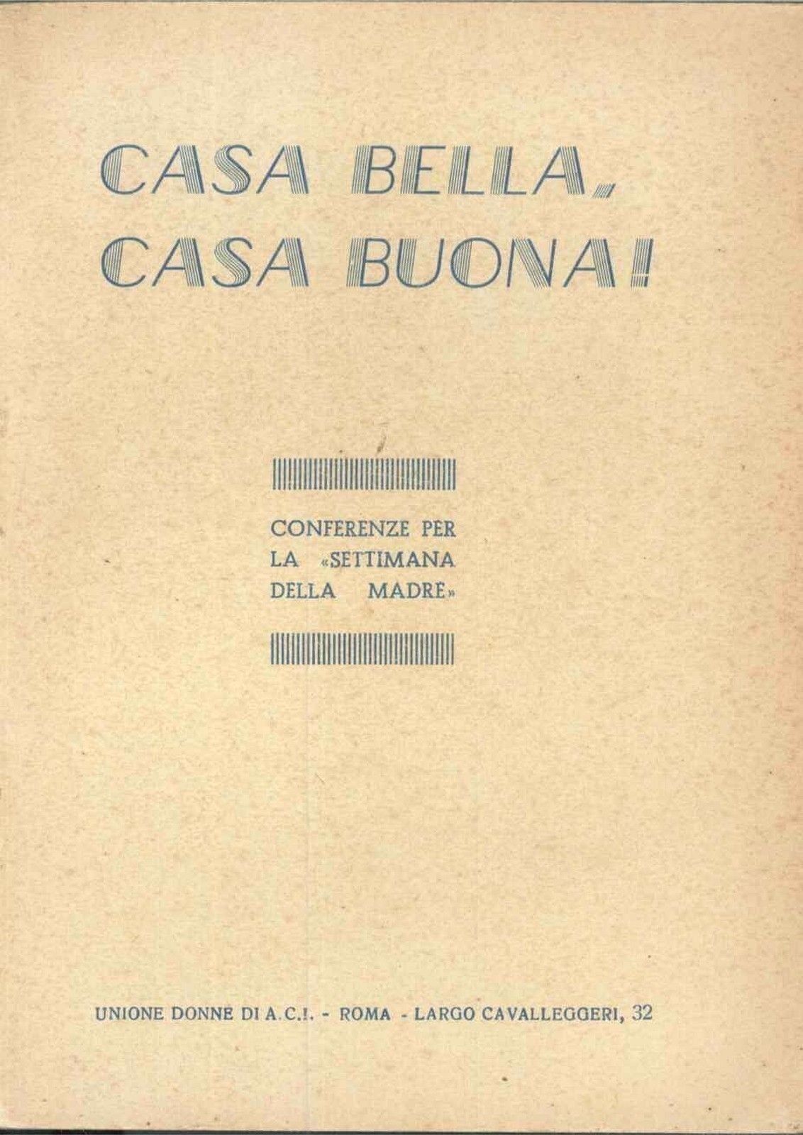 CASA BELLA CASA BUONA-CONFERENZE SETTIMANA DELLA MADRE