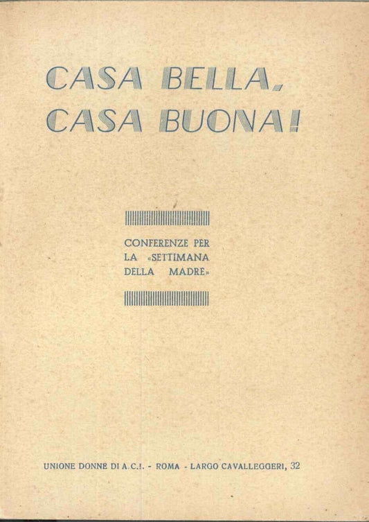 CASA BELLA CASA BUONA-CONFERENZE SETTIMANA DELLA MADRE