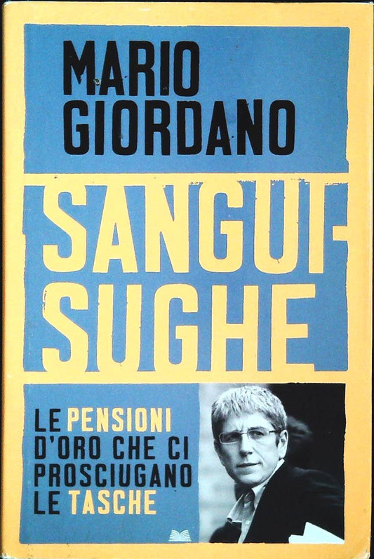 SANGUISUGHE - MARIO GIORDANO - MONDOLIBRI 2012 - OUTLET DEL LIBRO