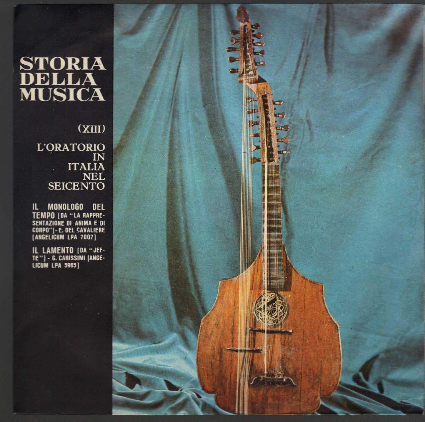 STORIA DELLA MUSICA - VOL I  N. 13 - L'ORATORIO IN ITALIA NEL SEICENTO