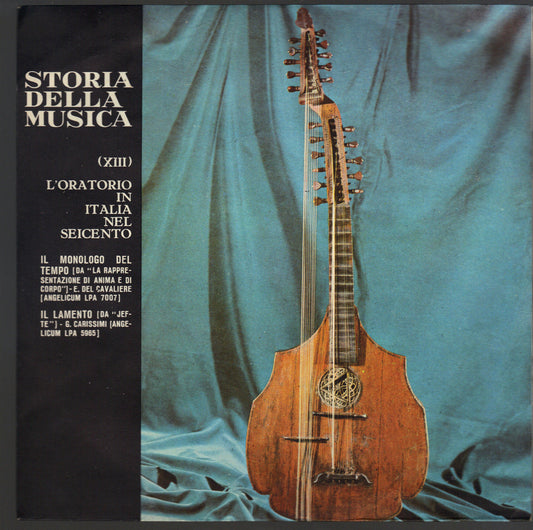 STORIA DELLA MUSICA - VOL I  N. 13 - L'ORATORIO IN ITALIA NEL SEICENTO