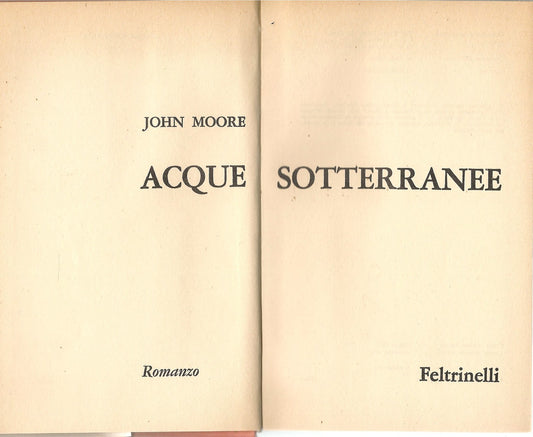 ACQUE SOTTOERRANEE - JOHN MOORE