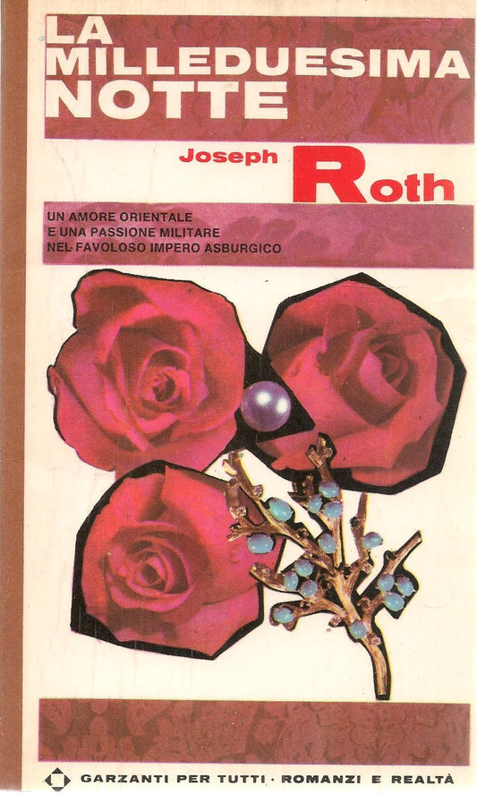LA MILLEDUESIMA NOTTE - JOSEPH ROTH     GARZANTI 1965