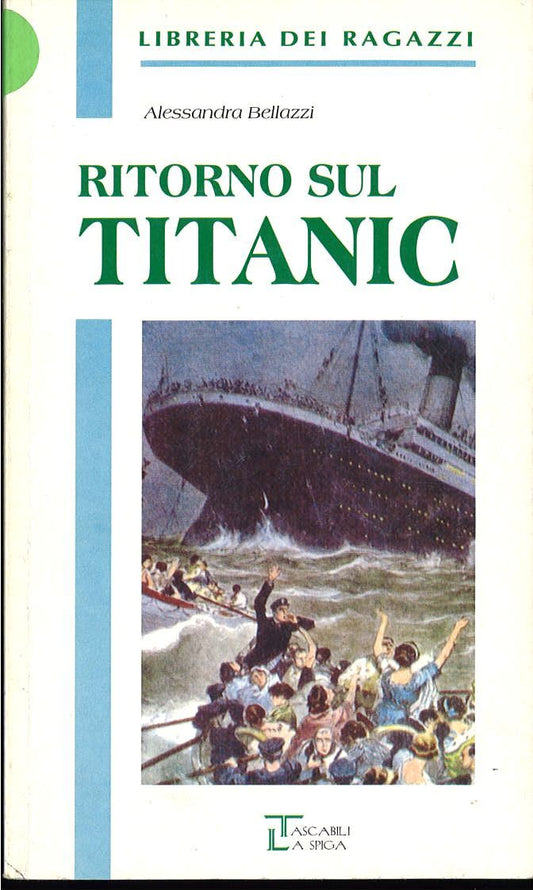 RITORNO SUL TITANIC - ALESSANDRA BELLAZZI