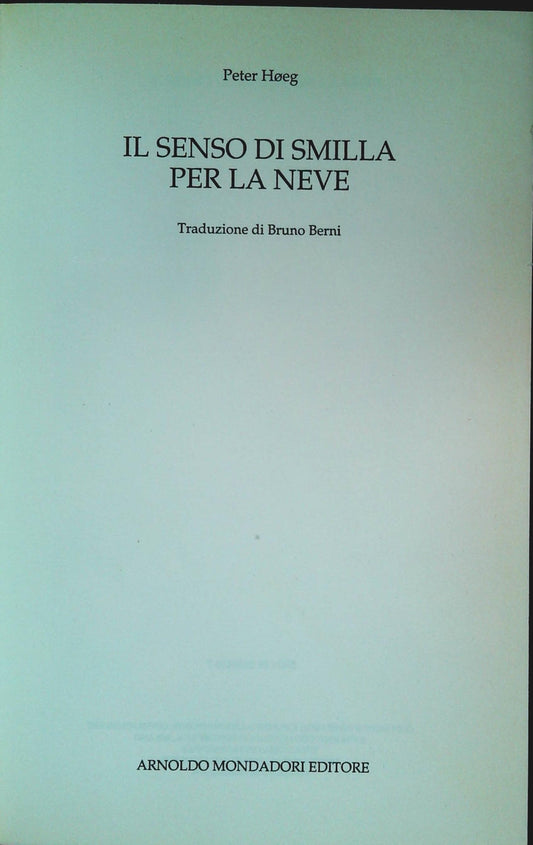 IL SENSO DI SMILLAPER LA NEVE - PETER HOEG - MONDADORI 1994