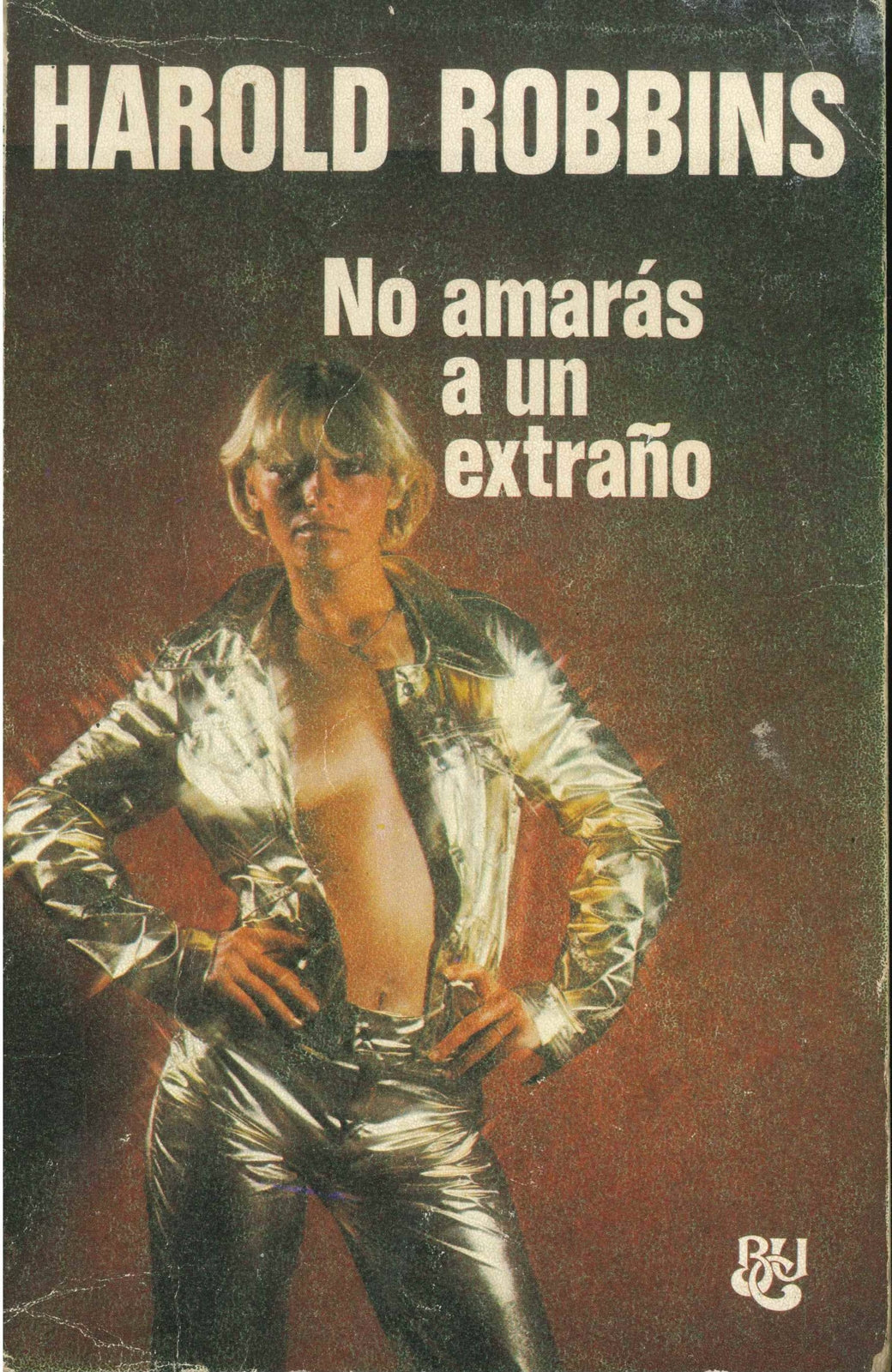 NO AMARAS AUN EXTRANO - HAROLD ROBBINS    SPANISH TEXT