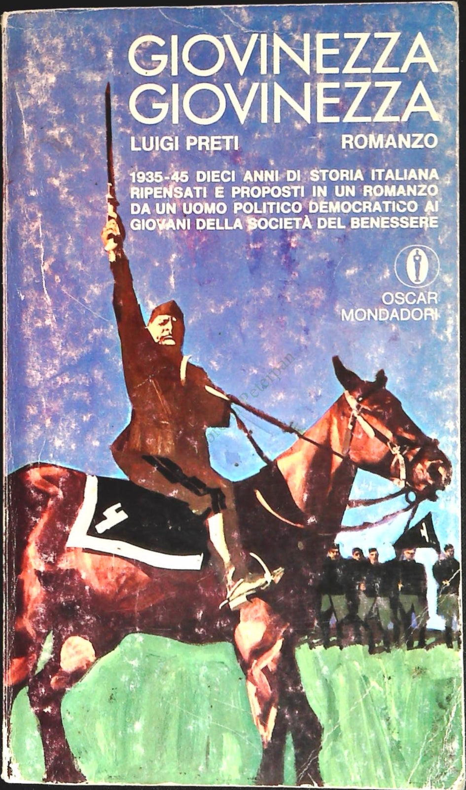 GIOVINEZZA GIOVINEZZA - LUIGI PRETI - MONDADORI 1976 - OUTLET DEL LIBRO