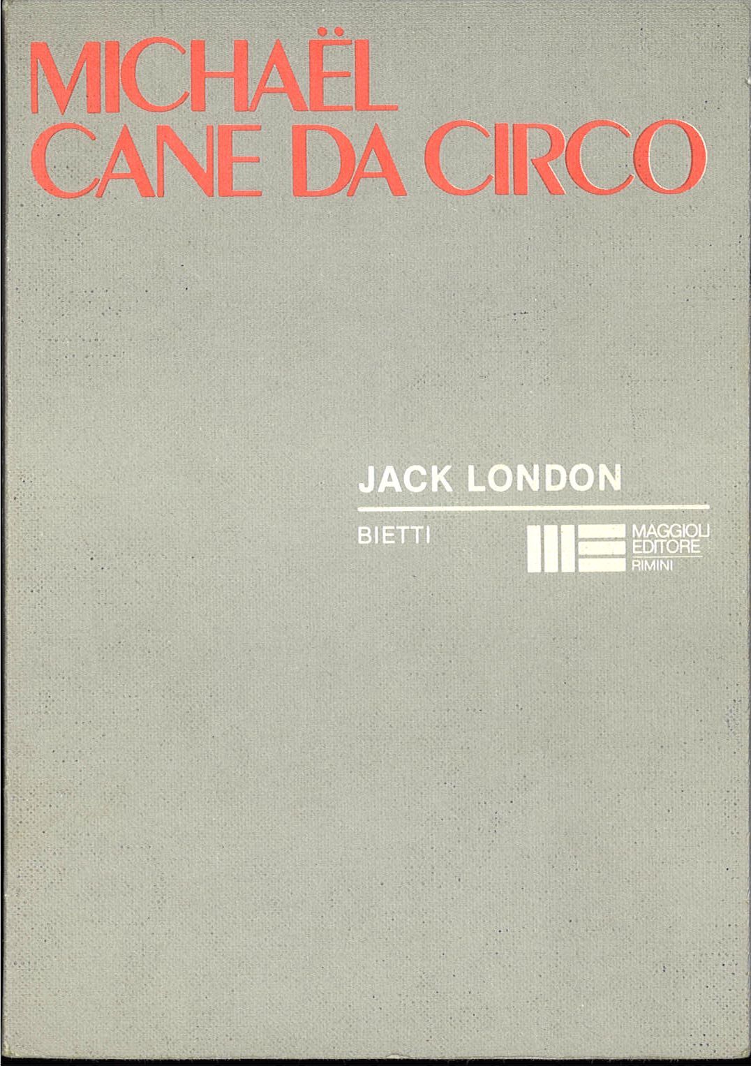 MICHAEL CANE DA CIRCO - JACK LONDON
