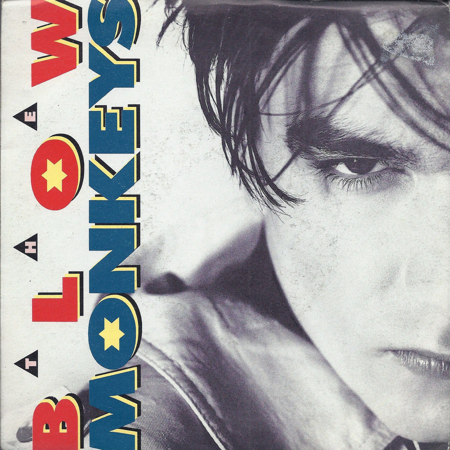 IT DOESN'T HAVE TO BE THIS WAY - ASK FOR MORE # THE BLOW MONKEYS