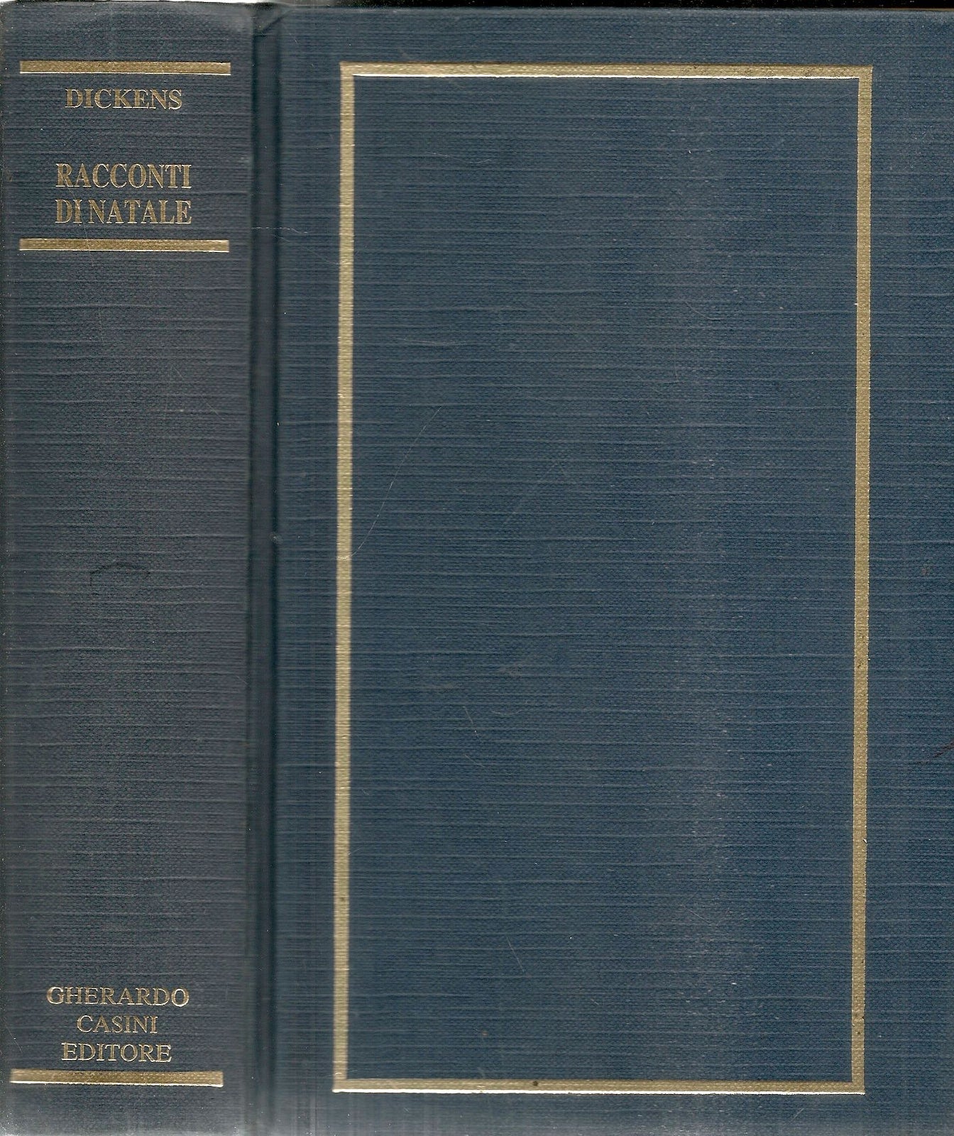 RACCONTI DI NATALE - CHARLES DICKENS-  ED. GHERARDO CASINI 1987