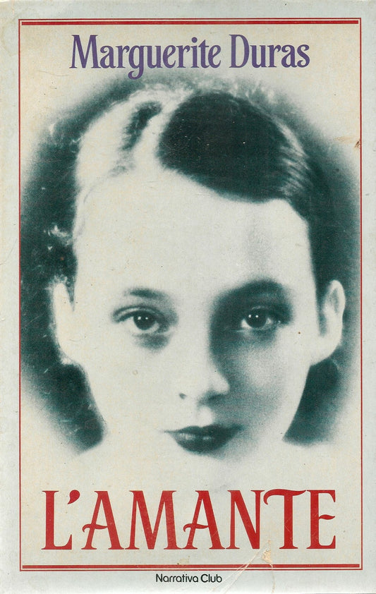 L'AMANTE - MARGUERITE DURAS