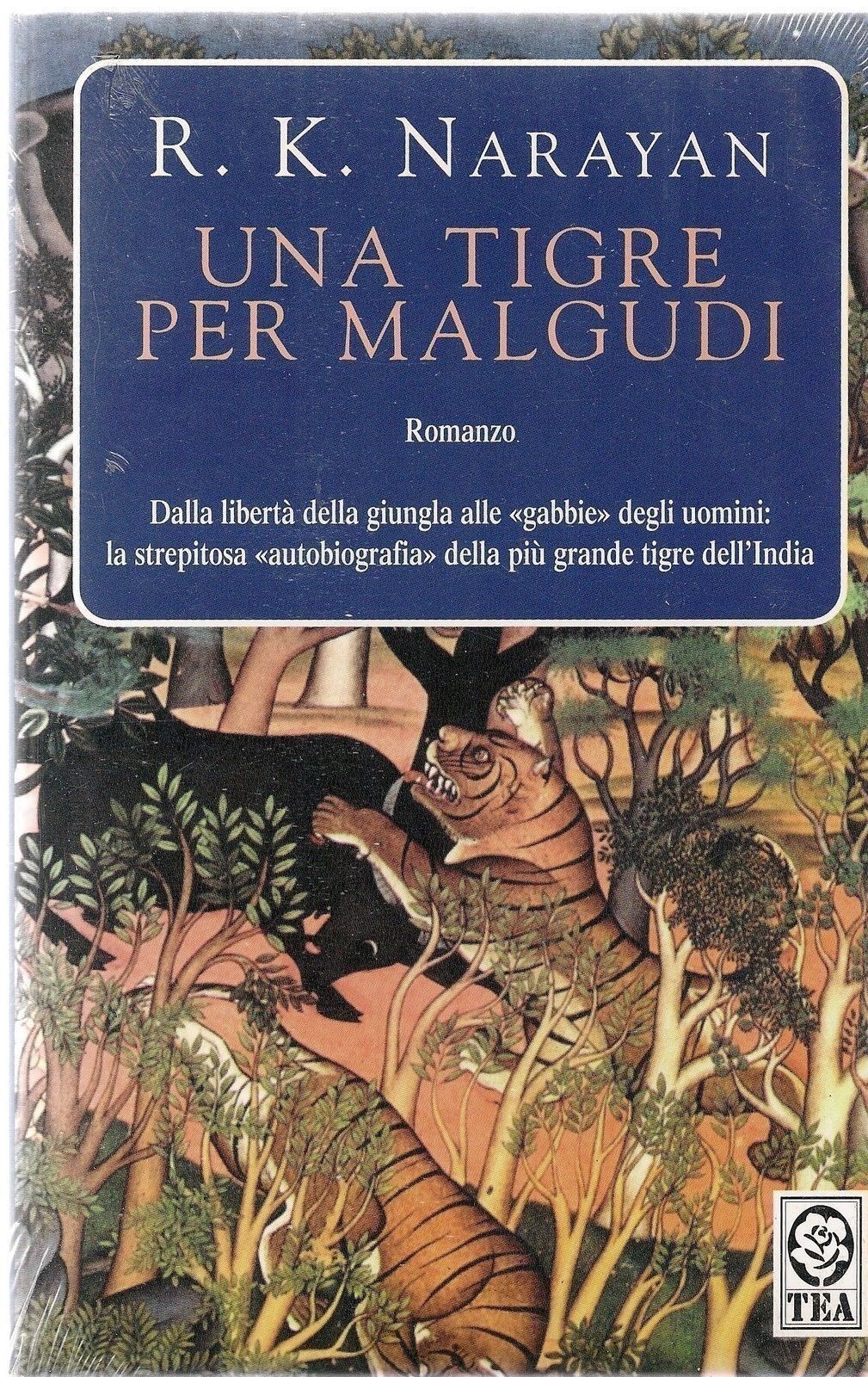 UNA TIGRE PER MALGUDI - R. K. NARAYAN