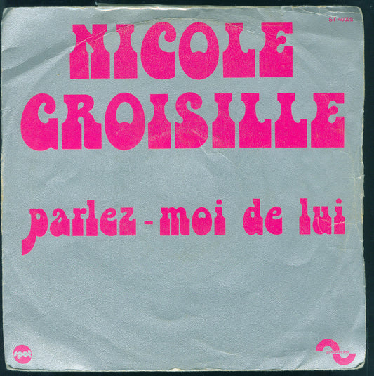 PARLEZ-MOI DE LUI - PHOTOS ET NOSTALGIE # NICOLE CROISILLE