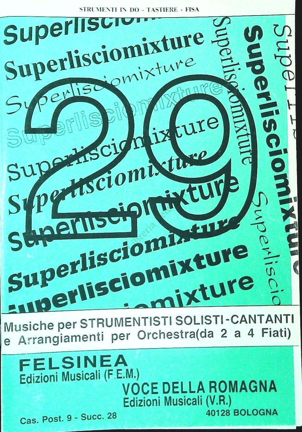 SUPERLISCIO MIXTURE - 32 BRANI - SPARTITO-SHEET MUSIC