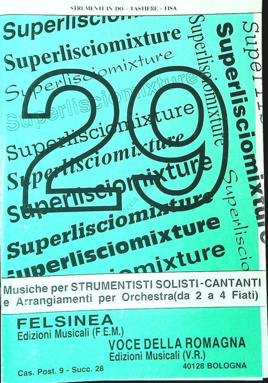 SUPERLISCIO MIXTURE - 32 BRANI - SPARTITO-SHEET MUSIC