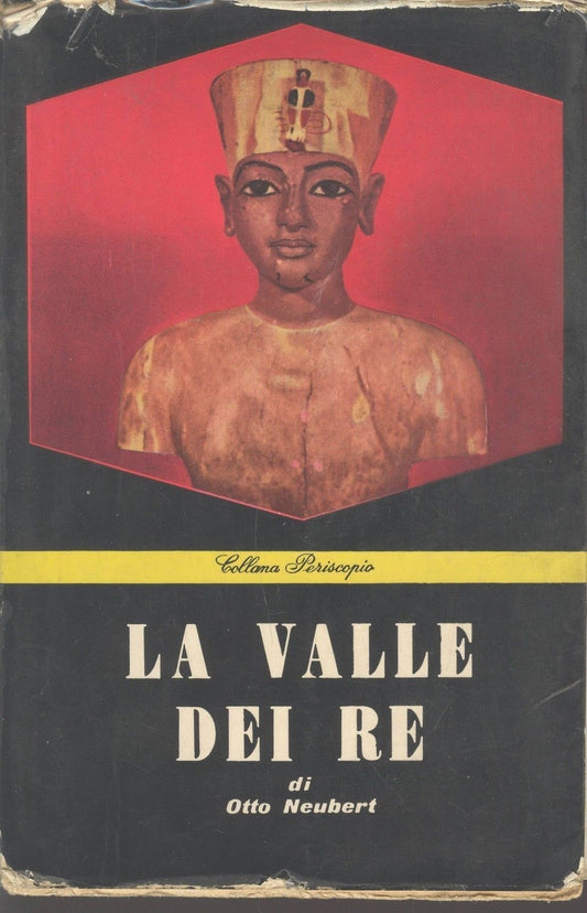 LA VALLE DEI RE - OTTO NEUBERT- ED. MASSIMO1956