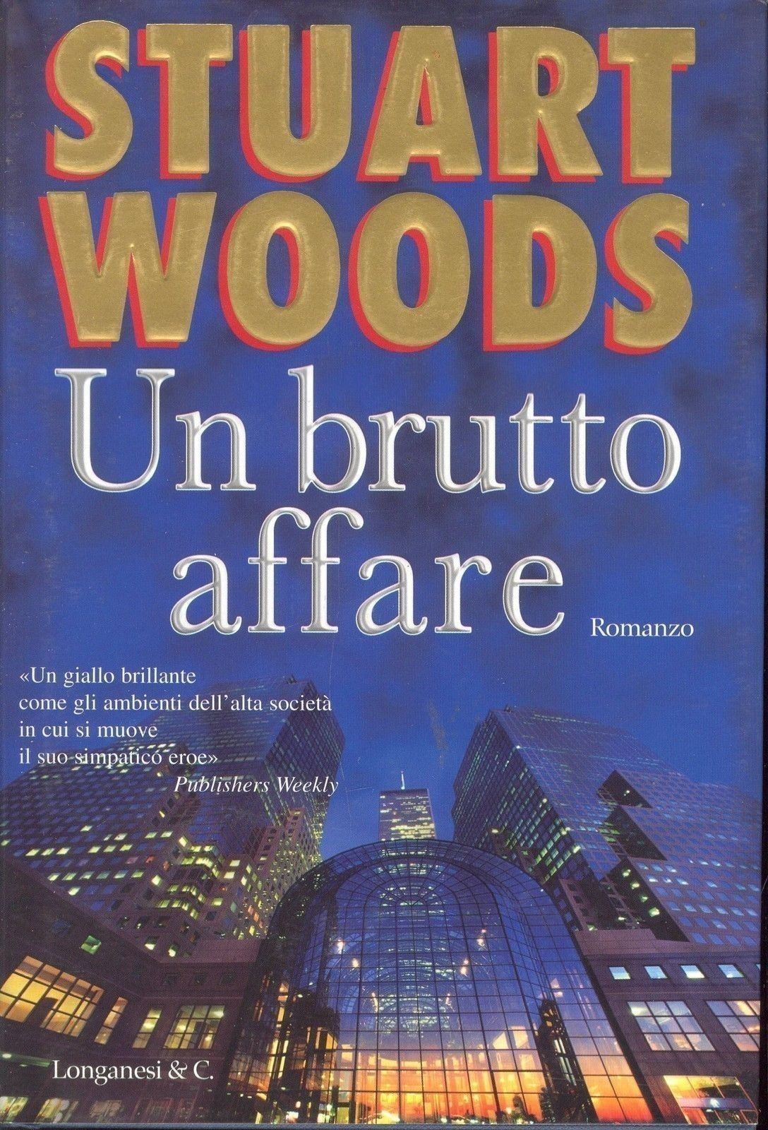 UN BRUTTO AFFARE - STUART WOODS