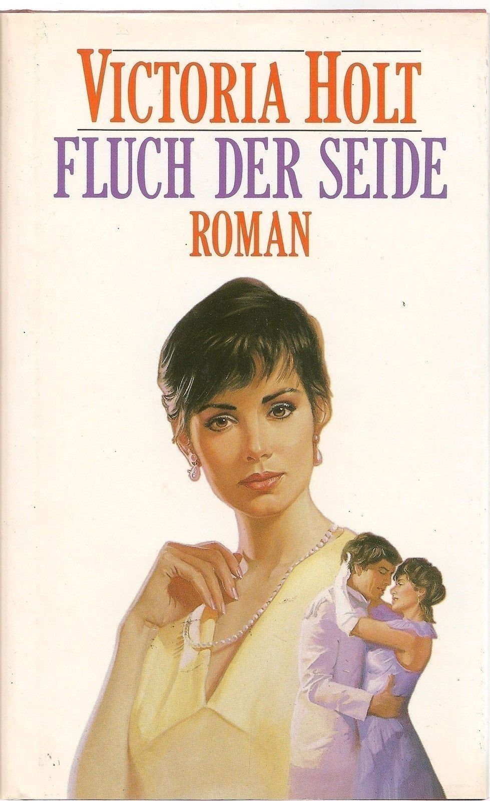 FLUCH DER SEIDE - VICTORIA HOLT (Text in Deustch)